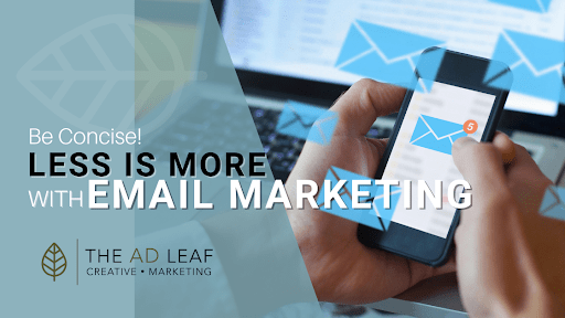 Be Concise! Less is More with Email Marketing